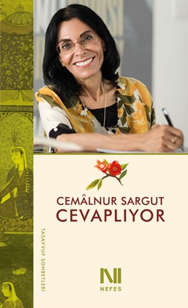 Cemâlnur Sargut Cevaplıyor - Tasavvuf Sohbetleri
