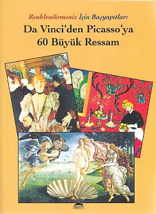 Da Vinci'den Picasso'ya 60 Büyük Ressam; Renklendirmeniz İçin