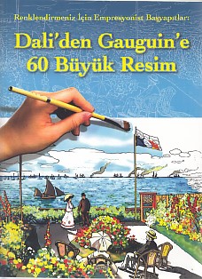 Dali'den Gauguin'e 60 Büyük Resim; Renklendirmeniz İçin
