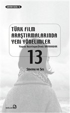 Türk Film Araştırmalarında Yeni Yönelimler