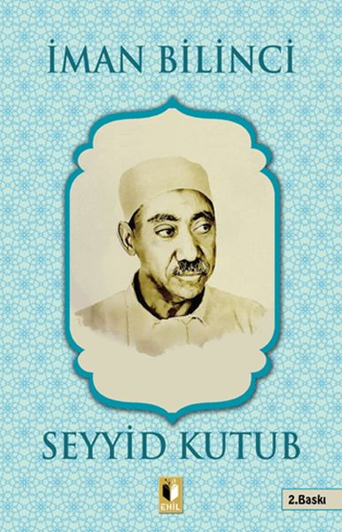 İman Bilinci - Seyyid Kutub