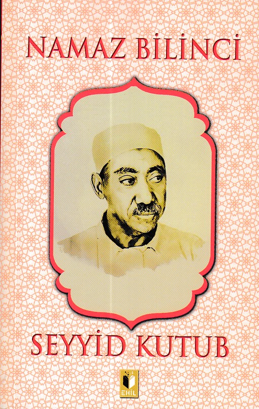 Namaz Bilinci - Seyyid Kutub