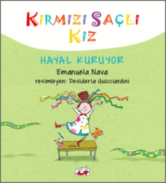 Kırmızı Saçlı Kız - Hayal Kuruyor (Ciltli)