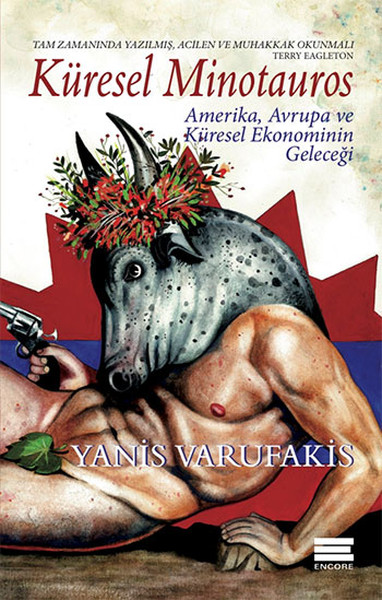 Küresel Minotauros  Amerika, Avrupa ve Küresel Ekonominin Geleceği