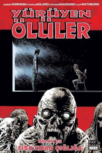 Yürüyen Ölüler Bölüm 23; Fısıltıdan Çığlığa