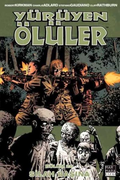 Yürüyen Ölüler 26 - Silah Başına