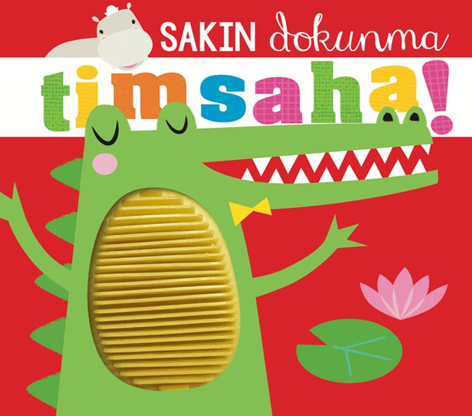 Sakın Dokunma Timsaha
