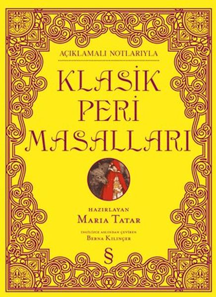 Açıklamalı Notlarıyla Klasik Peri Masalları (Ciltli)