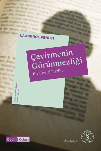 Çevirmenin Görünmezliği Bir Çeviri Tarihi