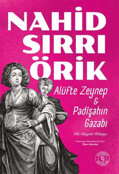 Alüfte Zeynep  &  Padişahın Gazabı