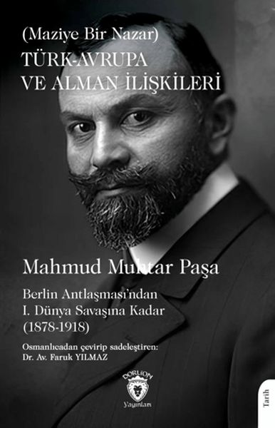 Türk - Avrupa ve Alman İlişkileri (Maziye Bir Nazar)