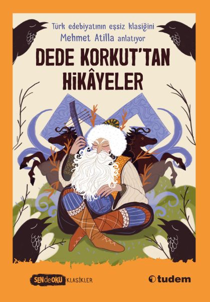 Sen De Oku Klasikler - Dede Korkut'tan Hikâyeler