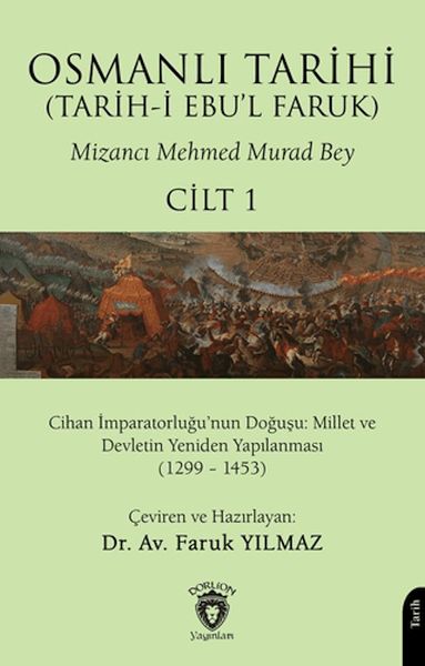 Osmanlı Tarihi (Tarih-İ Ebu’l Faruk) Cilt 1
