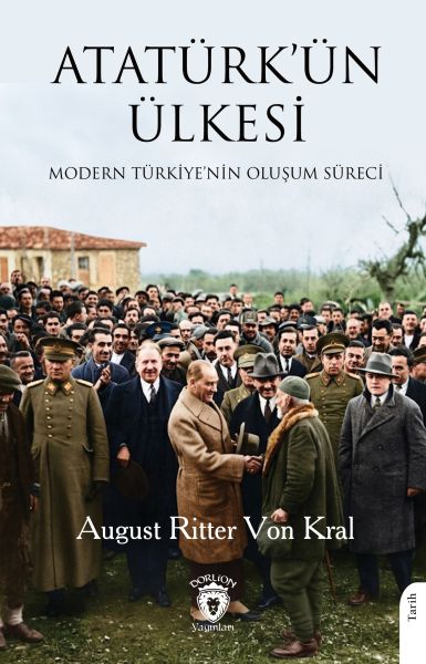 Atatürk'ün ÜlkesiModern Türkiye'nin Oluşum Süreci