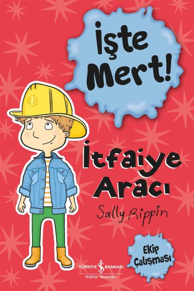 İşte Mert – İtfaiye Aracı - Ekip Çalışması