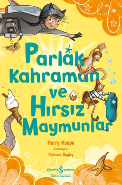 Parlak Kahraman ve Hırsız Maymunlar
