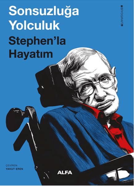 Sonsuzluğa Yolculuk Stephen’la Hayatım