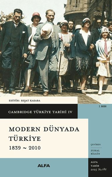 Cambridge Türkiye Tarihi 4 - Modern Dünyada Türkiye 1839 - 2010