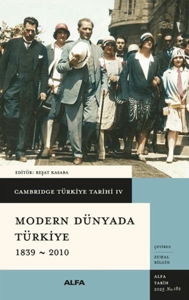 Cambridge Türkiye Tarihi 4 - Modern Dünyada Türkiye 1839 - 2010