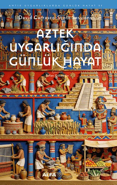 Aztek Uygarlığında Günlük Hayat