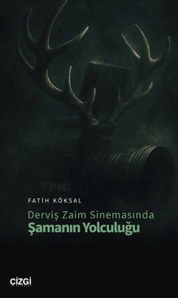 Derviş Zaim Sinemasında Şamanın Yolculuğu