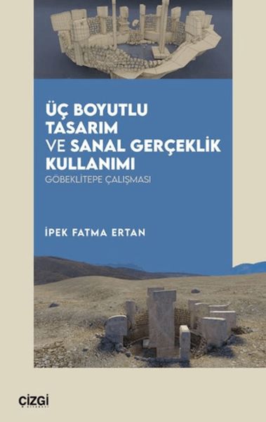 Üç Boyutlu Tasarım ve Sanal Gerçeklik Kullanımı