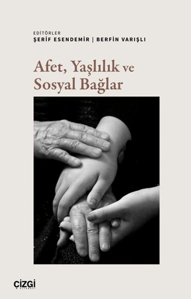 Afet, Yaşlılık ve Sosyal Bağlar