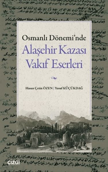 Osmanlı Dönemi'nde Alaşehir Kazası Vakıf Eserleri