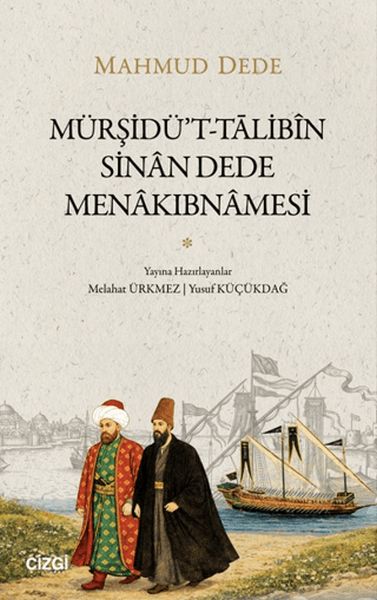 Mürşidü't-Talibin - Sinan Dede Menakıbnamesi