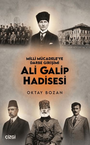 Milli Mücadele'ye Darbe Girişimi Ali Galip Hadisesi