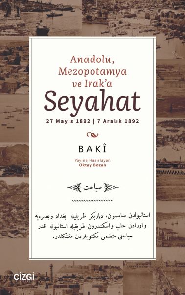 Anadolu, Mezopotamya ve Irak’a Seyahat 27 Mayıs 1892 | 7 Aralık 1892