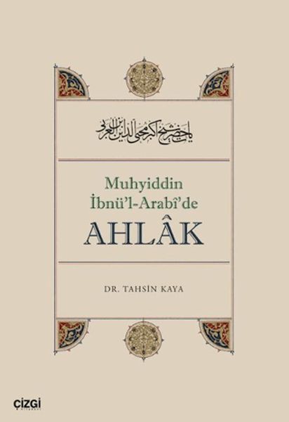 Muhyiddin İbnü'l Arabî'de Ahlâk