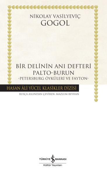 Bir Delinin Anı Defteri; Palto-Burun-Petersburg Öyküleri Ve Fayton