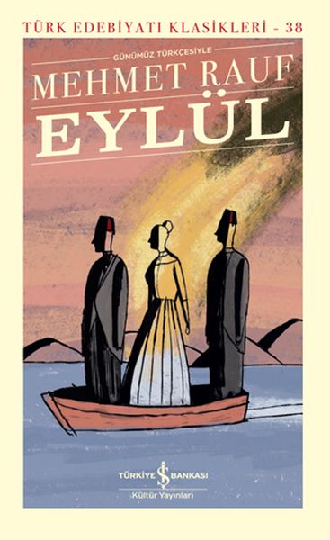 Eylül - Türk Edebiyatı Klasikleri (Ciltli)