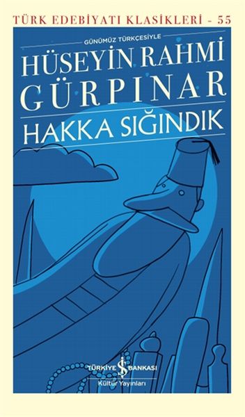 Hakka Sığındık - Türk Edebiyatı Klasikleri (Ciltli)