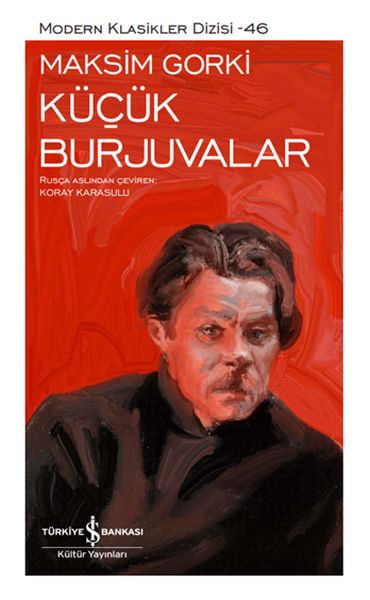Küçük Burjuvalar - Modern Klasikler Dizisi (Ciltli)