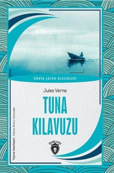 Tuna Kılavuzu Dünya Çocuk Klasikleri (7-12 Yaş)