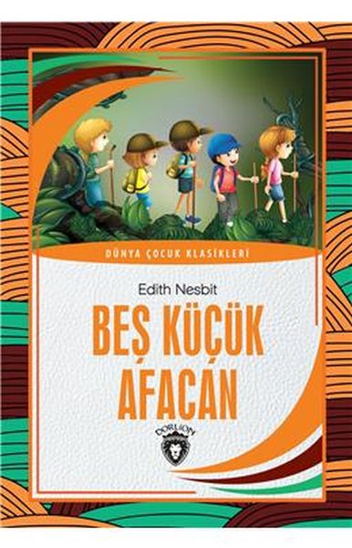 Beş Küçük Afacan Dünya Çocuk Klasikleri (7-12 Yaş)