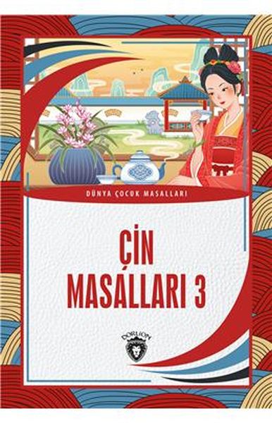 Çin Masalları 3 Dünya Çocuk Masalları (7-12 Yaş)