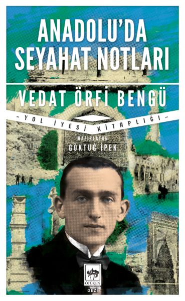 Anadolu'da Seyahat Notları