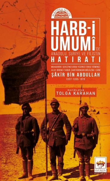 Harb-i Umumide Anadolu, Suriye ve Filistin Hatıratı