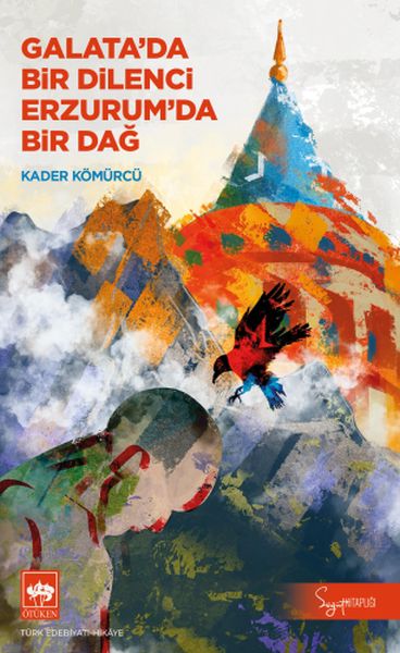 Galata'da Bir Dilenci Erzurum'da Bir Dağ