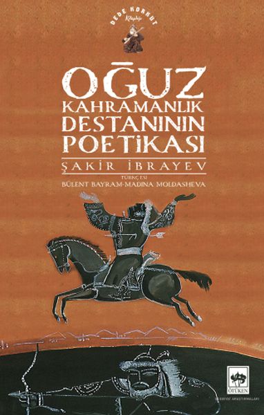 Oğuz Kahramanlık Destanının Poetikası