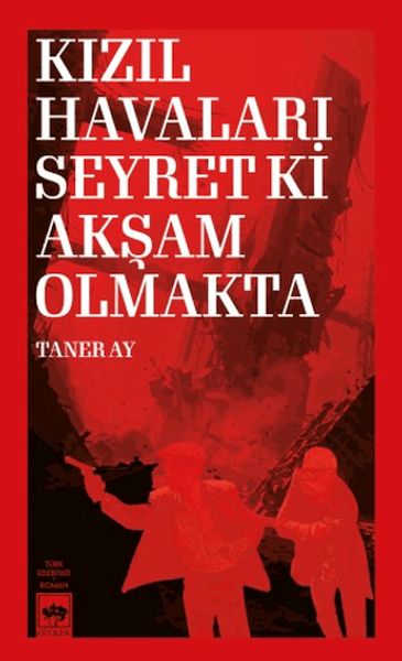 Kızıl Havaları Seyret Ki Akşam Olmakta