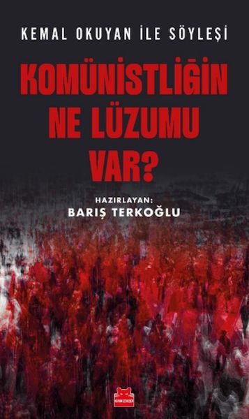 Komünistliğin Ne Lüzumu Var?