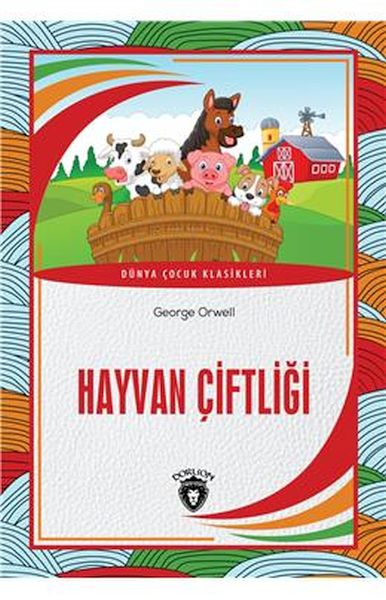 Hayvan Çiftliği Dünya Çocuk Masalları (7-12 Yaş)