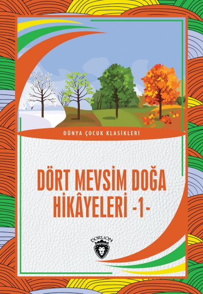 Dört Mevsim Doğa Hikâyeleri - 1