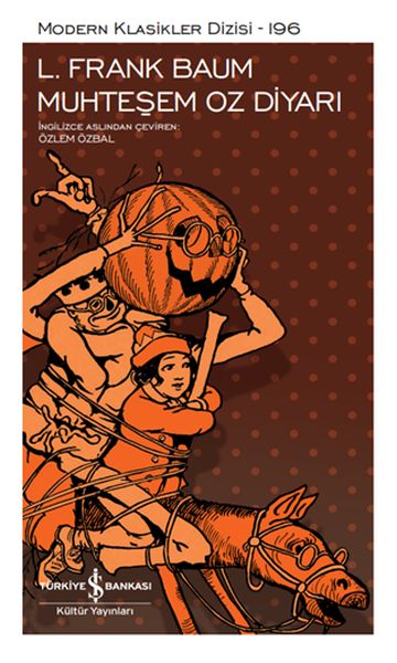 Muhteşem Oz Diyarı - Modern Klasikler Dizisi (Ciltli)
