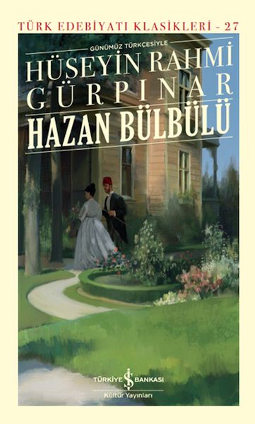 Hazan Bülbülü (Günümüz Türkçesiyle) - Türk Edebiyatı Klasikleri (Ciltli)