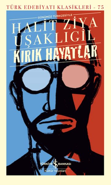 Kırık Hayatlar - (Günümüz Türkçesiyle) - Türk Edebiyatı Klasikleri (Ciltli)